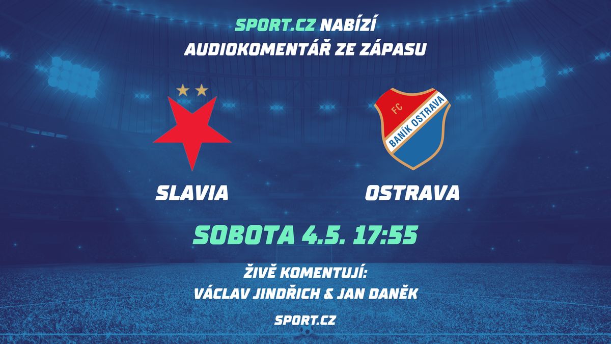 Slavia potřebuje tři body, Baník v Edenu může jen překvapit. Sport.cz nabídne další audiokomentář z ligy